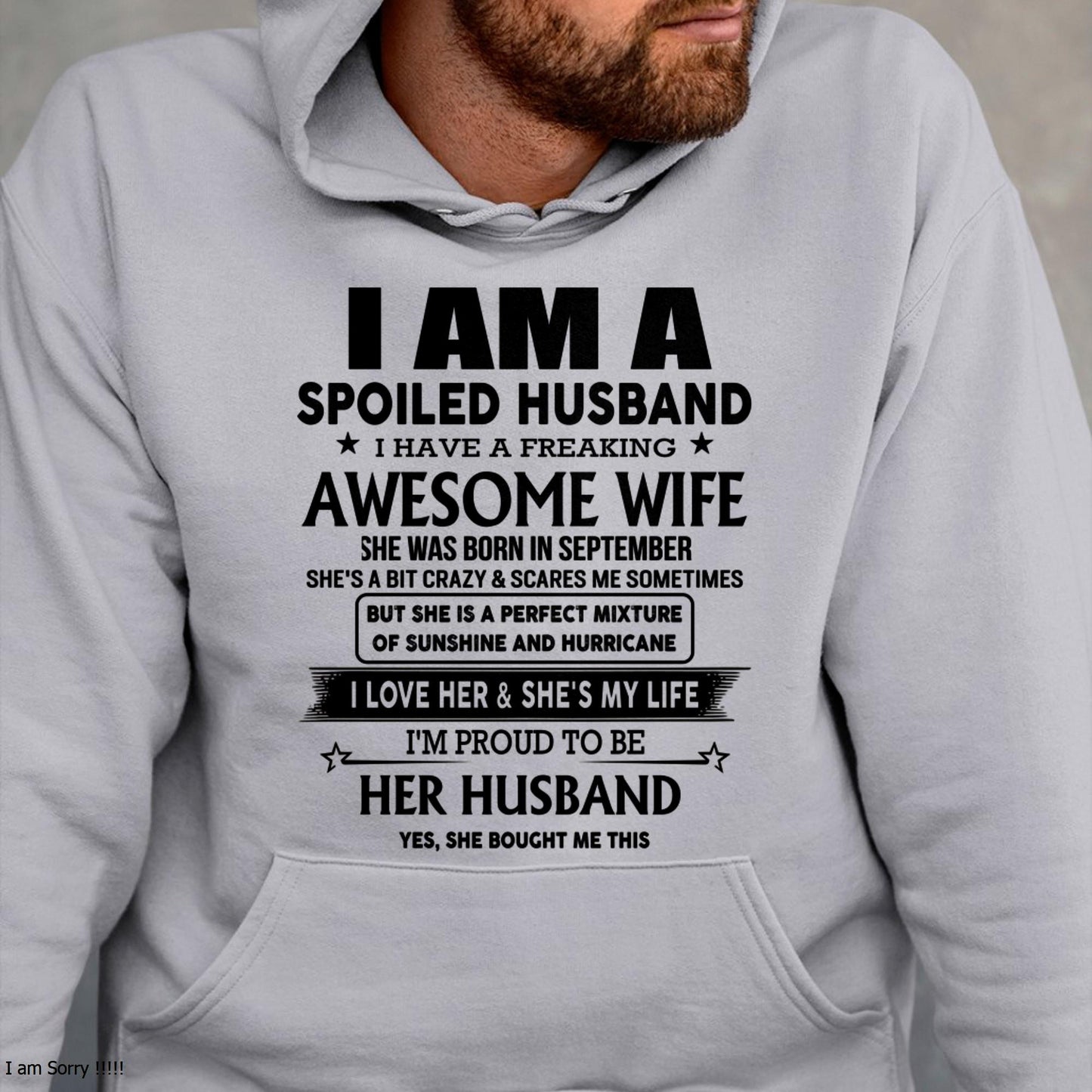 September - I Am A Spoiled Husband I Have A Freaking Awesome Wife - Gift For Husband From Wife - NGHL09 (SKU-HUS-TS-09)