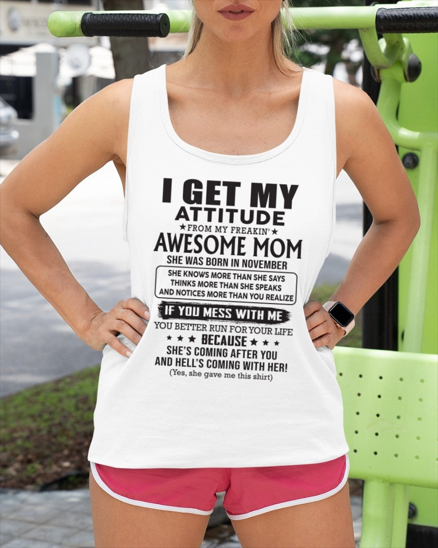 NOVEMBER - I GET MY ATTITUDE FROM AWESOME MOM - to my Daughter from Mom - NGHL11 (SKU08-17-11)