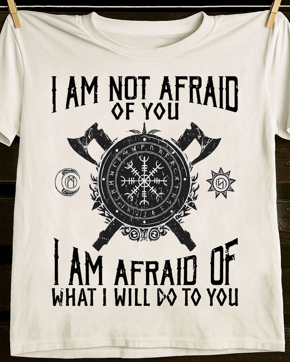 I AM AFRAID OF WHAT I WILL DO TO YOU - UNISEX T-SHIRT - NGHL00