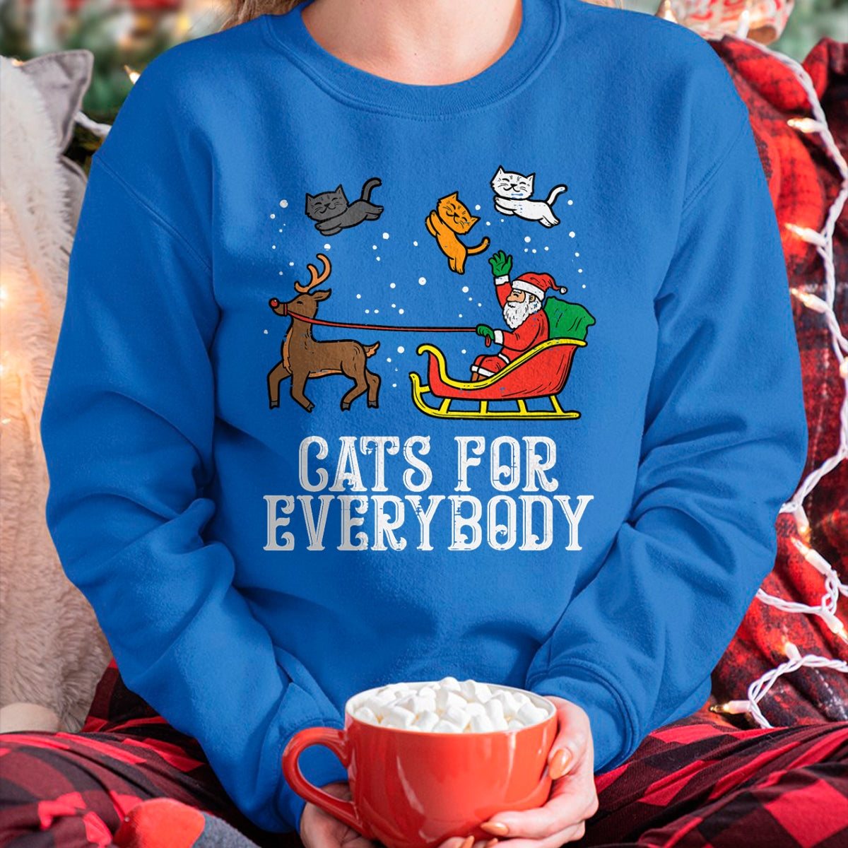 Cats For Everybody Christmas Cat Funny Xmas Women Santa T-Shirt - Christmas Unisex T-Shirt/Hoodie/Sweatshirt - NGHL00