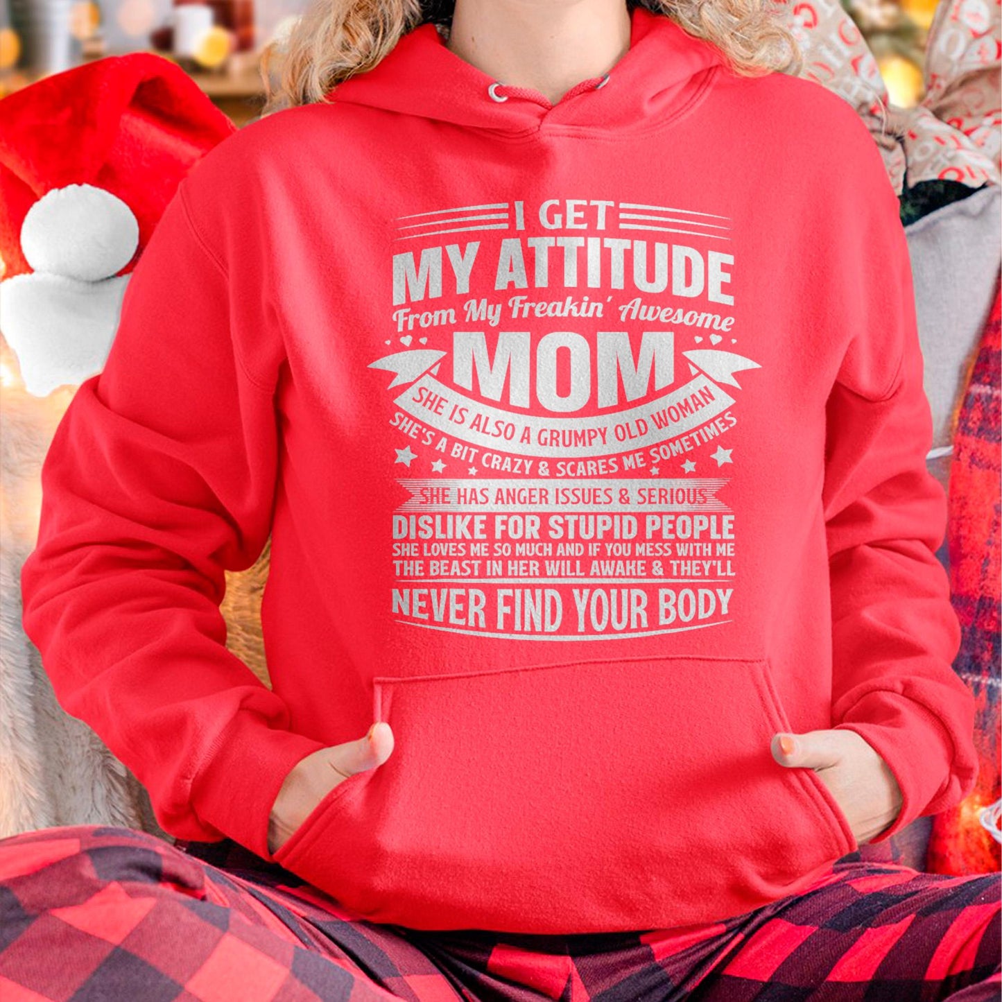 I Get My Attitude From My Freaking Awesome Mom - Gift for Daughter From Mom - NGHL00
