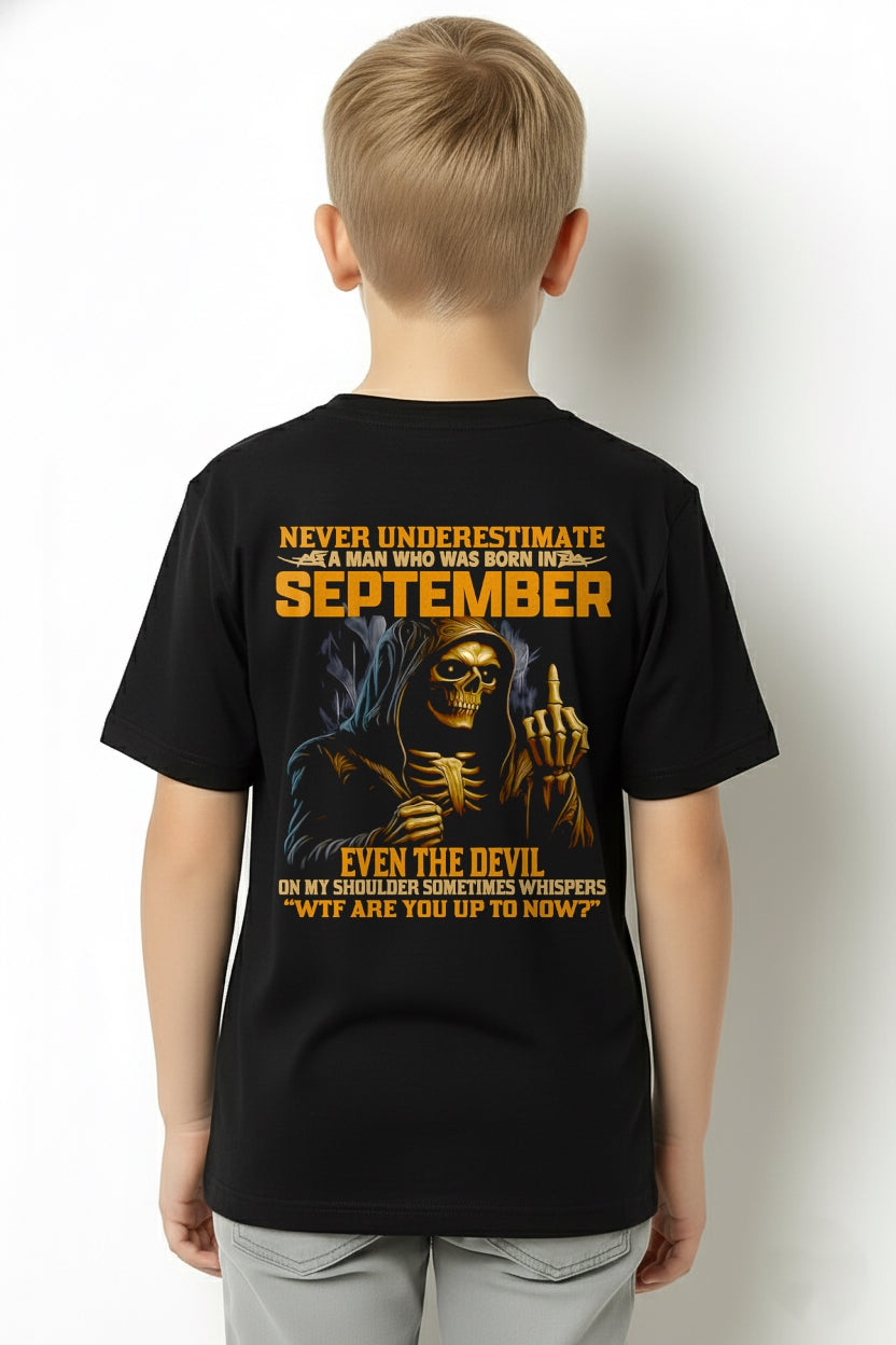 NEVER UNDERESTIMATE A MAN WHO WAS BORN IN SEPTEMBER - NGHL09 male (SKU12-276-09)