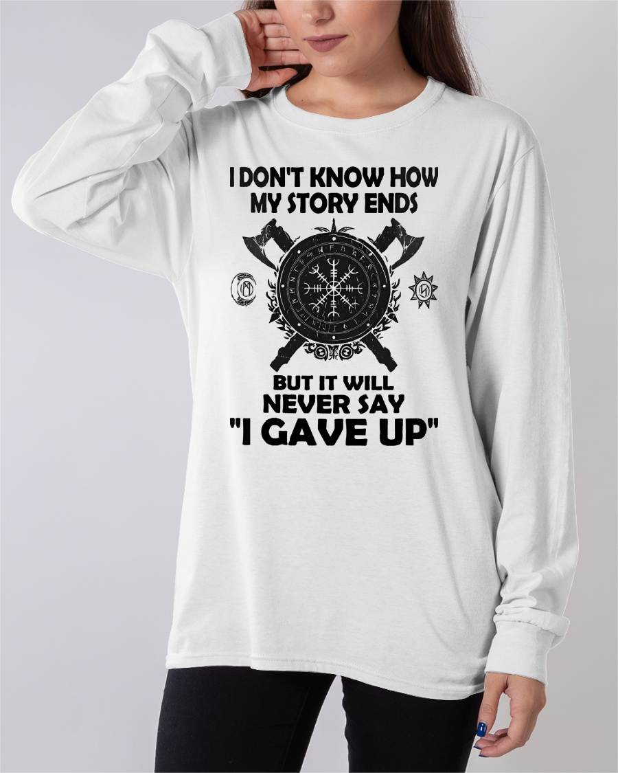 I NEVER SAY "I GAVE UP" - UNISEX T-SHIRT - NGHL00 (SKU12-144)