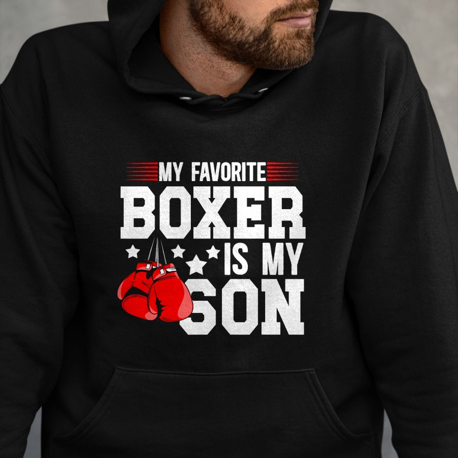 My Favorite Boxer Is My Son Boxing Dad Boxing Father T-Shirt - Gift From Dad Unisex T-Shirt/Hoodie - NGHL00 (SKUT-2310EMAILDS-39)