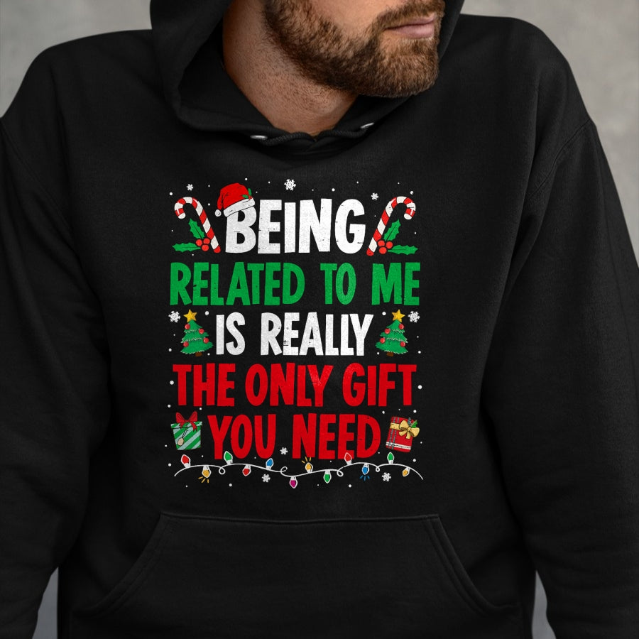 Being Related To Me Funny Christmas Family Xmas Pajamas T-Shirt - Christmas Unisex T-Shirt/Hoodie/Sweatshirt - NGHL00