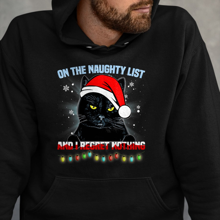 On The Naughty List And I Regret Nothing Cat Christmas T-Shirt - Christmas Unisex T-Shirt/Hoodie/Sweatshirt - NGHL00
