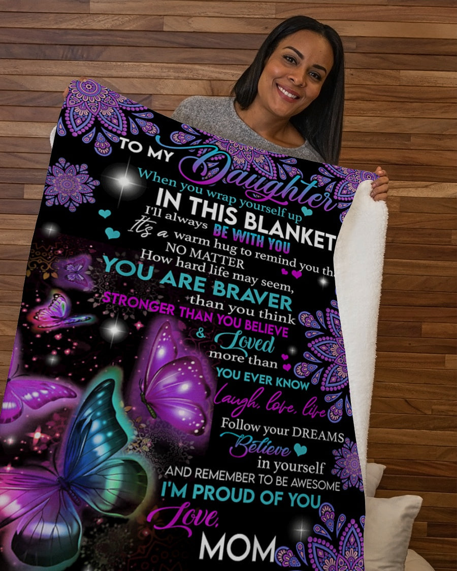 To My Daughter - Gift For Daughter Sherpa Fleece Blanket From Mom