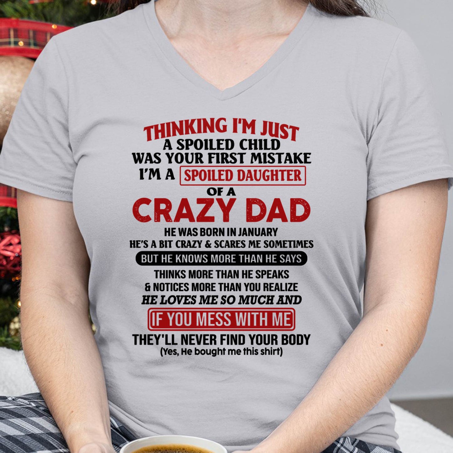 January - I Am Spoiled Daughter Of A Crazy Dad - Gift for Daughter From Dad - NGHL01 (SKU-TDD-SPOILED-01)
