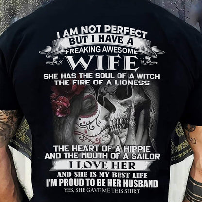 I Am Not Perfect But I Have A Freaking Awesome Wife - Gift For Husband From Wife - NGHL00 (SKU06-31-00)