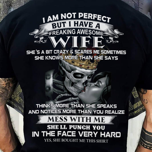 I Am Not Perfect But I Have A Freaking Awesome Wife - Gift For Husband From Wife - NGHL00 (SKU06-34-00)