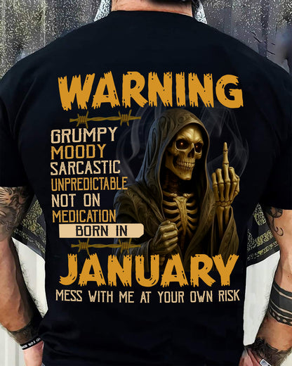 JANUARY - WARNING GRUMPY MOODY - BIRTHDAY T-SHIRT FOR MEN - NGHL01 (SKU26T-01-07-01)
