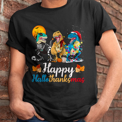 Halloween Thanksgiving Christmas Happy HalloThanksMas T rex T-Shirt - Christmas Unisex T-Shirt/Hoodie/Sweatshirt - NGHL00