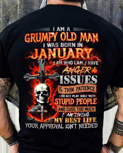 JANUARY - GRUMPY OLD MAN T-SHIRT - FUNNY SKULL ANGER ISSUES TEE - PERFECT GIFT FOR MEN NGHL01 (SKU12-319-01)