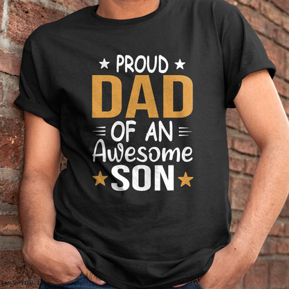 Men Proud Dad Of A Boy An Awesome Son Father's Day T-Shirt - Gift From Dad Unisex T-Shirt/Hoodie - NGHL00 (SKUT-2310EMAILDS-38)