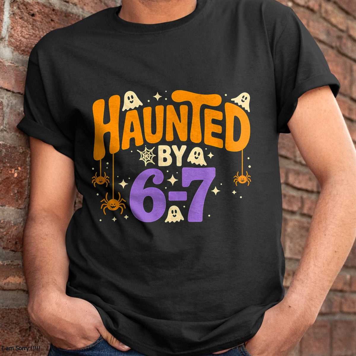 Haunted by 6-7 Halloween Ghosts and Spiders Design T-Shirt  - Halloween Unisex T-Shirt/Hoodie - NGHL00