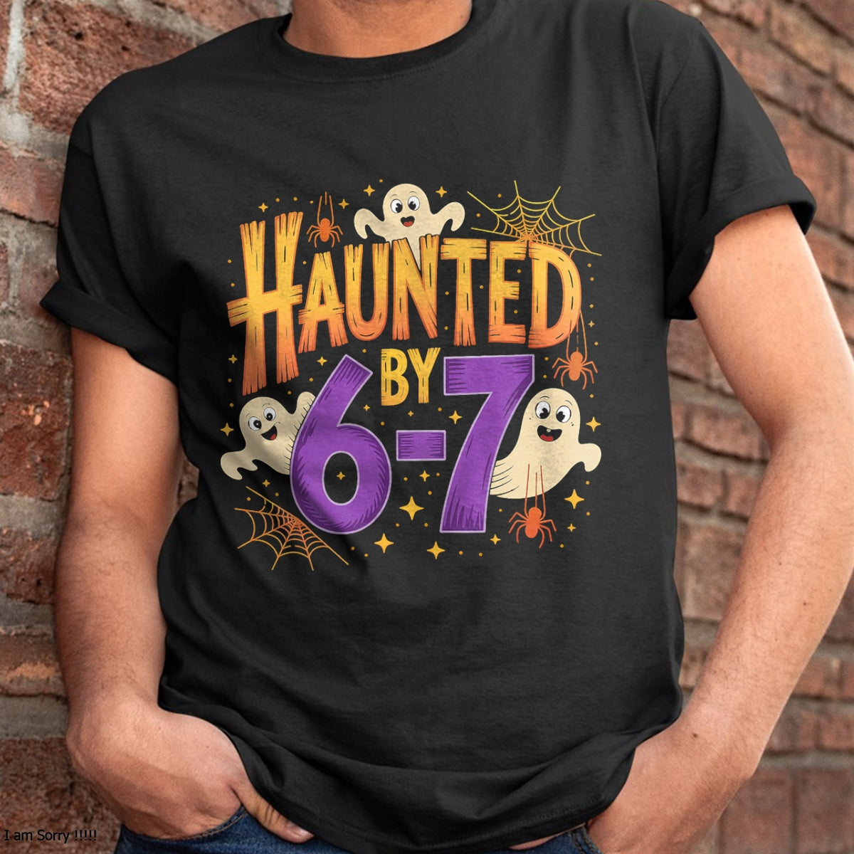 Haunted by 6-7 Halloween Ghosts and Spiders Design T-Shirt - Halloween Unisex T-Shirt/Hoodie - NGHL00