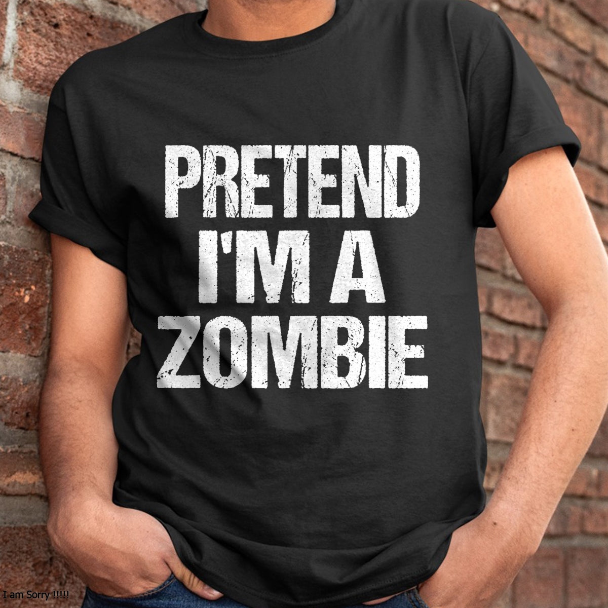 Funny Pretend I'm A Zombie Halloween Costume T-Shirt - Halloween Unisex T-Shirt/Hoodie - NGHL00