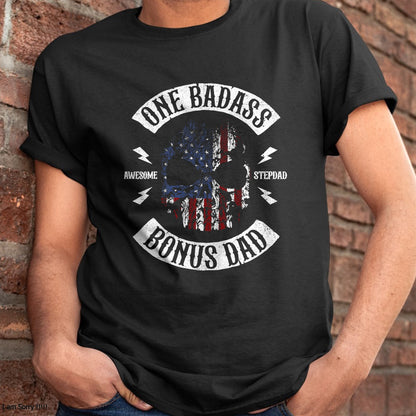 One Badass Bonus Stepdad Birthday Step Dad Fathers Day Gift T-Shirt - Gift From Dad Unisex T-Shirt/Hoodie - NGHL00 (SKUT-2310EMAILDS-41)