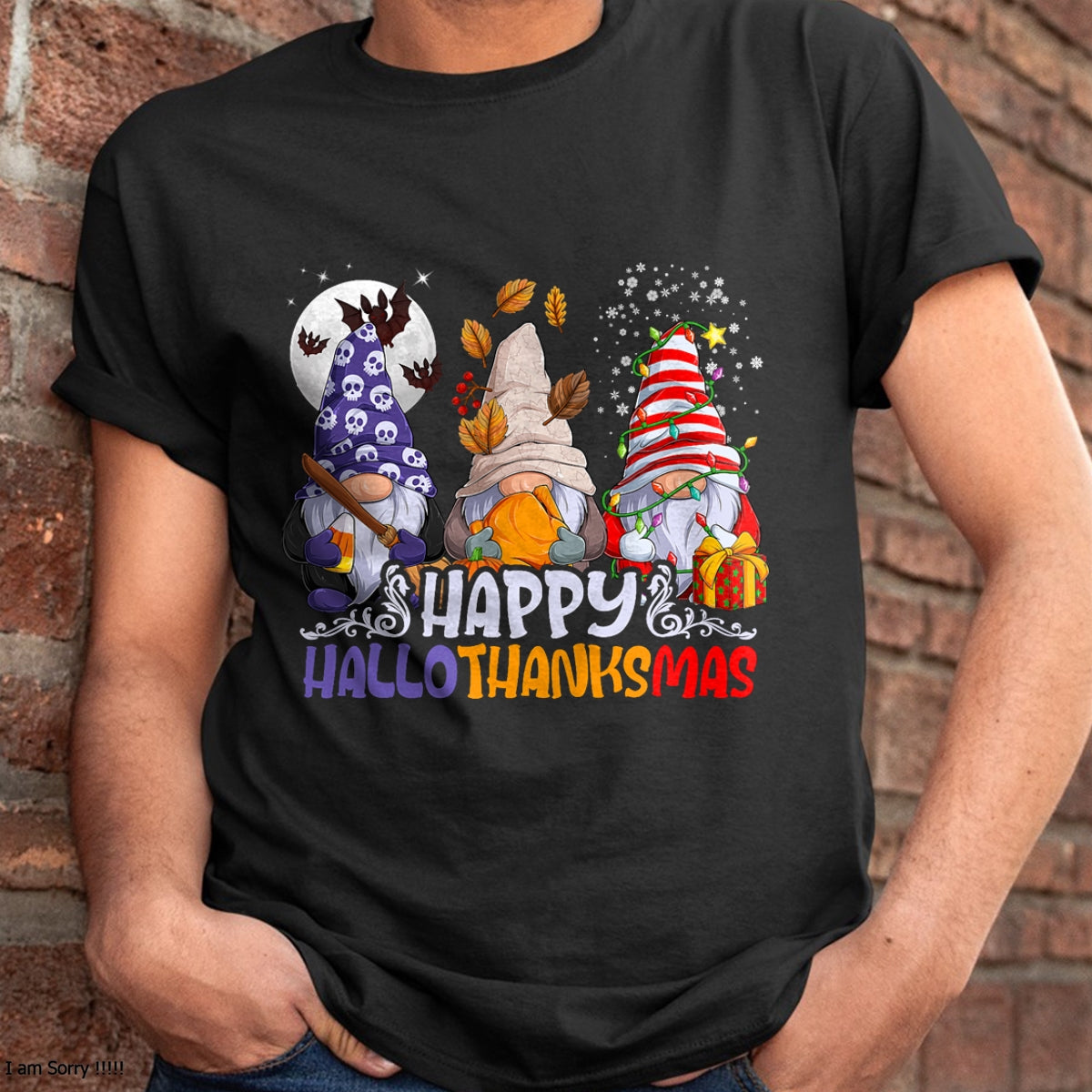 HalloThanksMas Gnomes Halloween Thanksgiving Christmas Happy T-Shirt - Christmas Unisex T-Shirt/Hoodie/Sweatshirt - NGHL00