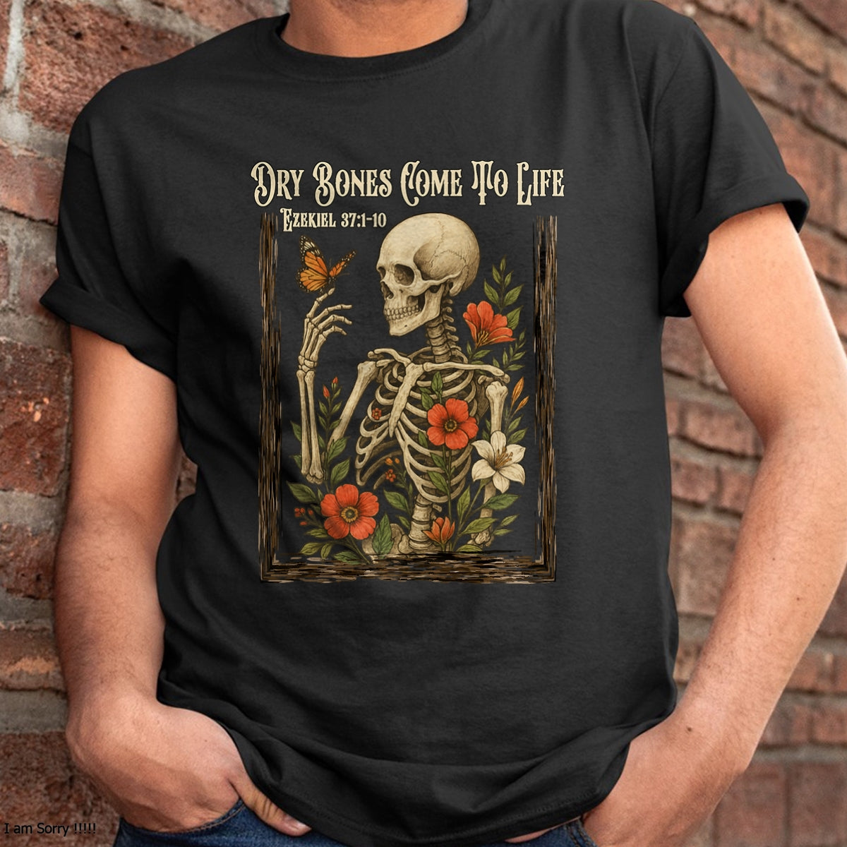 Christian Faith Dry Bones Come to Life Skeleton Floral T-Shirt - Halloween Unisex T-Shirt/Hoodie - NGHL00 (Copy)