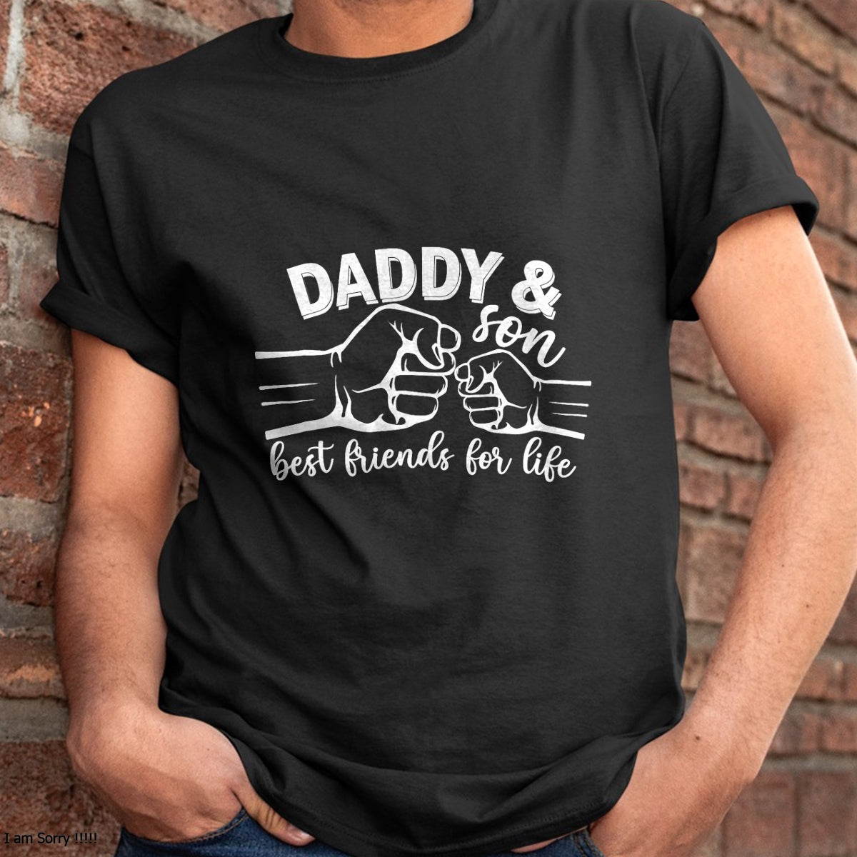 Daddy and Son Best Friends for Life Gifts Men Funny Fathers T-Shirt - Gift From Dad Unisex T-Shirt/Hoodie - NGHL00 (SKUT-2310EMAILDS-15)