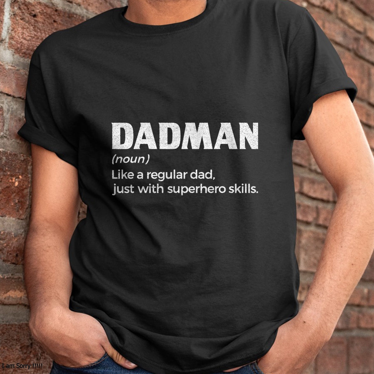 Dadman Definition For Men Funny Fathers Day Dad T-Shirt - Gift From Dad Unisex T-Shirt/Hoodie - NGHL00 (SKUT-2310EMAILDS-17)
