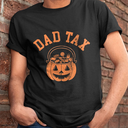 Dad Tax Halloween Trick Or Treat Candy Pumkin Dad Joke T-Shirt - Halloween Unisex T-Shirt/Hoodie - NGHL00