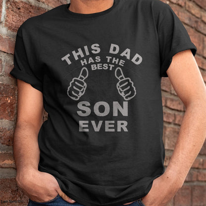 This Dad Has The Best Son Ever Funny Fathers Day From Son T-Shirt - Gift From Dad Unisex T-Shirt/Hoodie - NGHL00 (SKUT-2310EMAILDS-45)