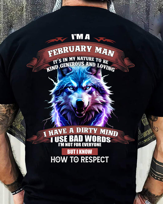 FEBRUARY - KNOW HOW TO RESPECT - BIRTHDAY T-SHIRT FOR MEN - NGHL02 (SKU12-312-02)