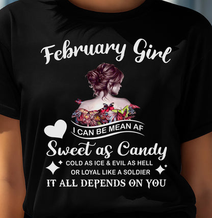 February Girl T-Shirt – Sweet As Candy, Cold As Ice - Birthday Gift for Women - NGHL02 (SKU26T-01-38-02)