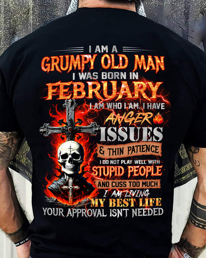 FEBRUARY - GRUMPY OLD MAN T-SHIRT - FUNNY SKULL ANGER ISSUES TEE - PERFECT GIFT FOR MEN NGHL02 (SKU12-319-02)