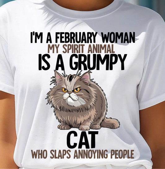 FEBRUARY - MY SPIRIT ANIMAL IS A GRUMPY CAT - BIRTHDAY SHIRT FOR WOMEN - NGHL02 (SKU12-278-02)