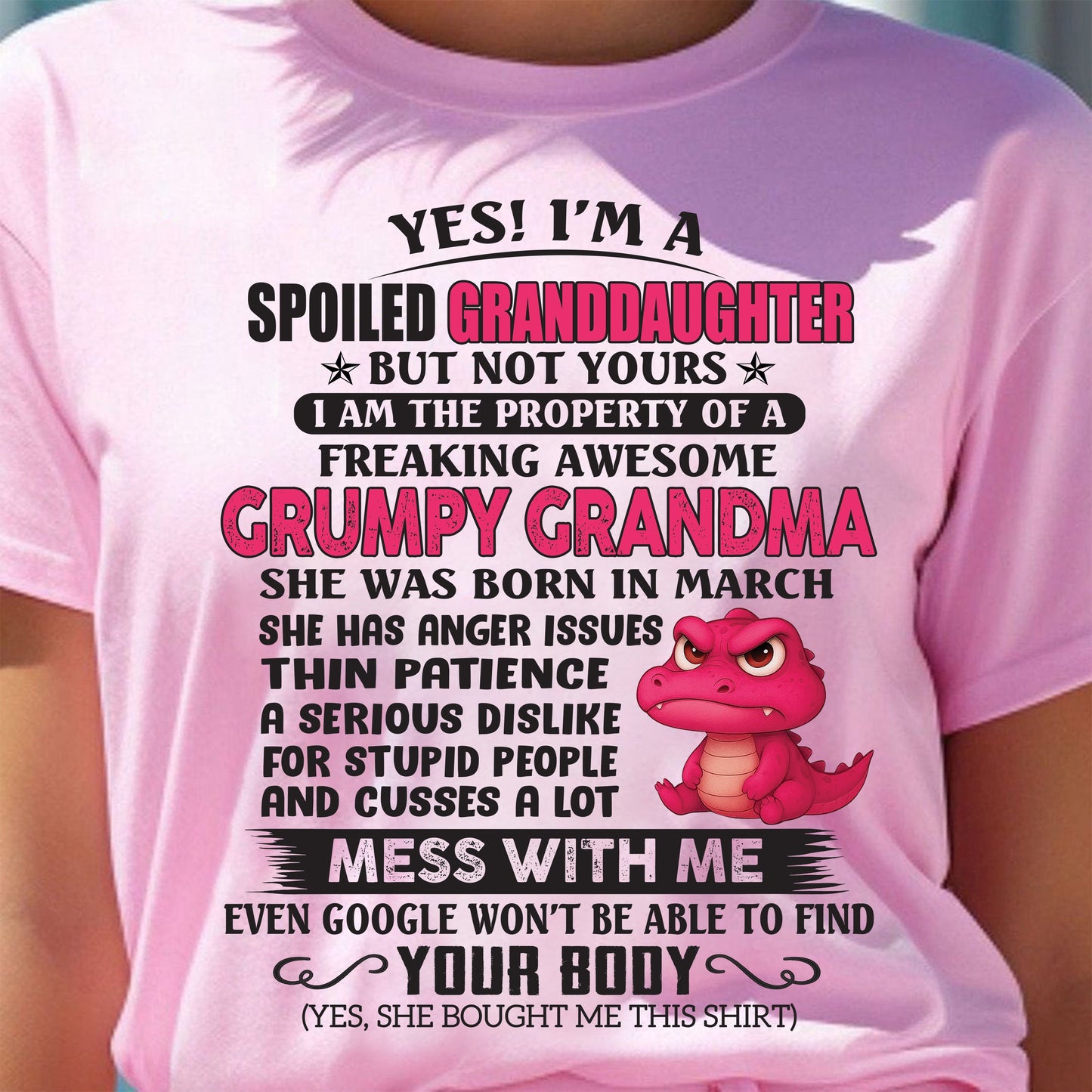 MARCH - YES, I'M A SPOILED GRANDDAUGHTER - GIFT FROM GRANDMA - DTSM03 (SKU09-96-03)