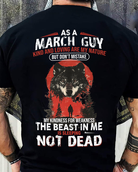 MARCH - KIND AND LOVING ARE MY NATURE - BIRTHDAY T-SHIRT FOR MEN - NGHL03 (SKU26T-01-17-03)