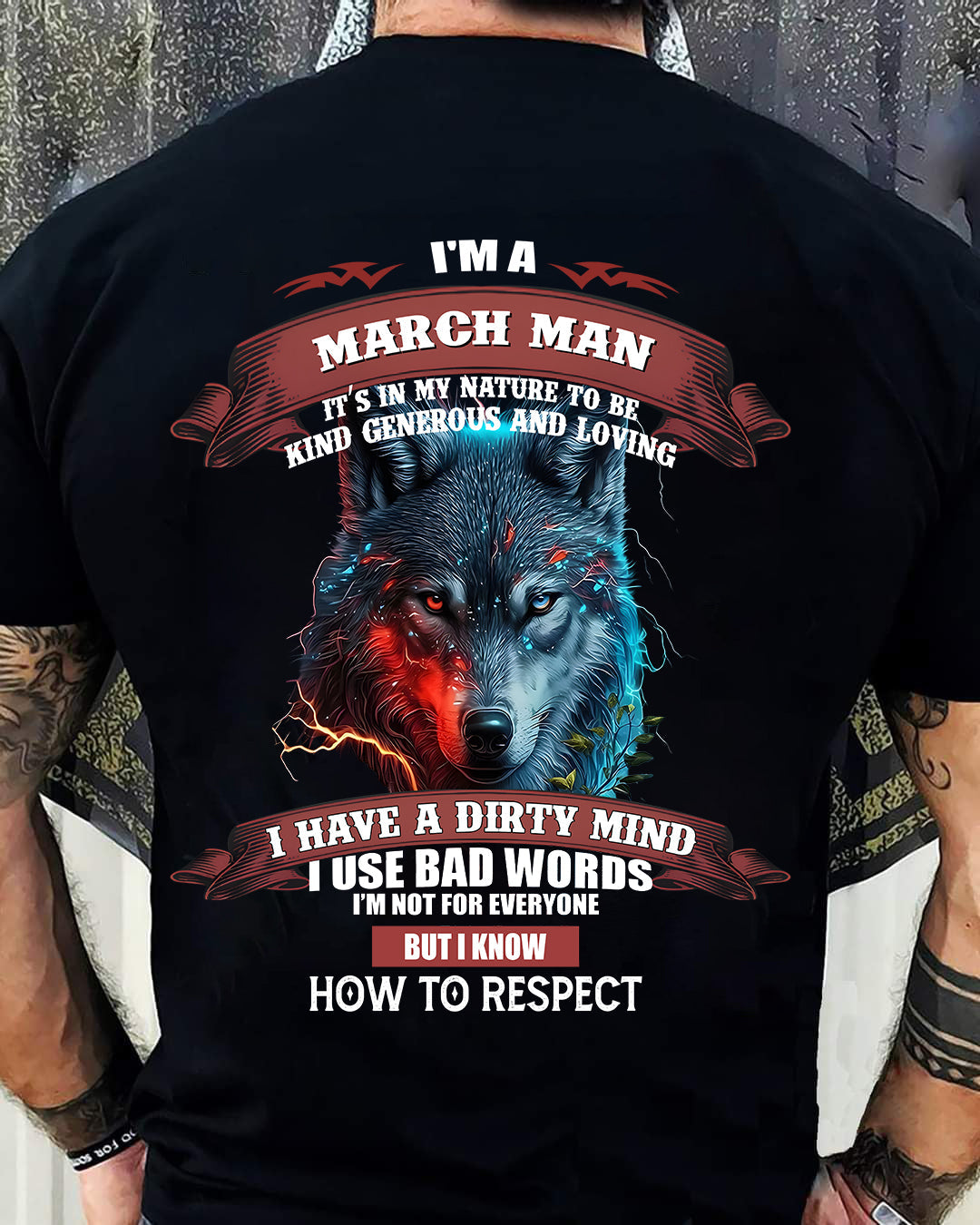 MARCH - KNOW HOW TO RESPECT - BIRTHDAY T-SHIRT FOR MEN - NGHL03 (SKU12-162-03)