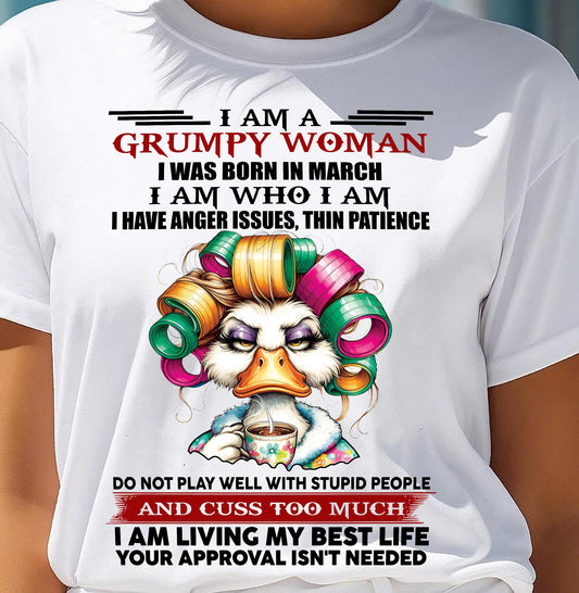 MARCH - GRUMPY WOMAN - BIRTHDAY SHIRT FOR WOMEN - NGHL03 (SKU26T-01-22-03)