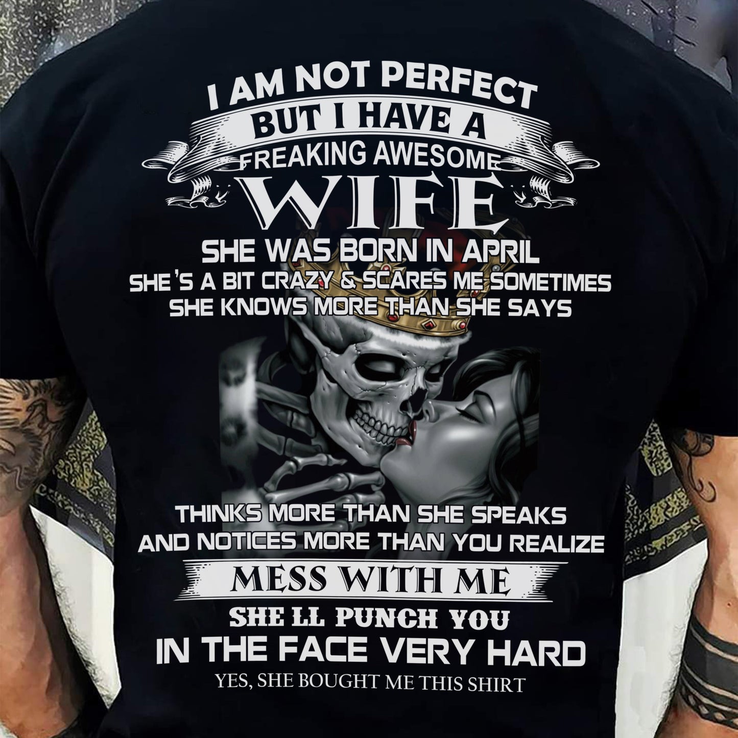 April - I Am Not Perfect But I Have A Freaking Awesome Wife - Gift For Husband From Wife - NGHL04 (SKU06-34-04)