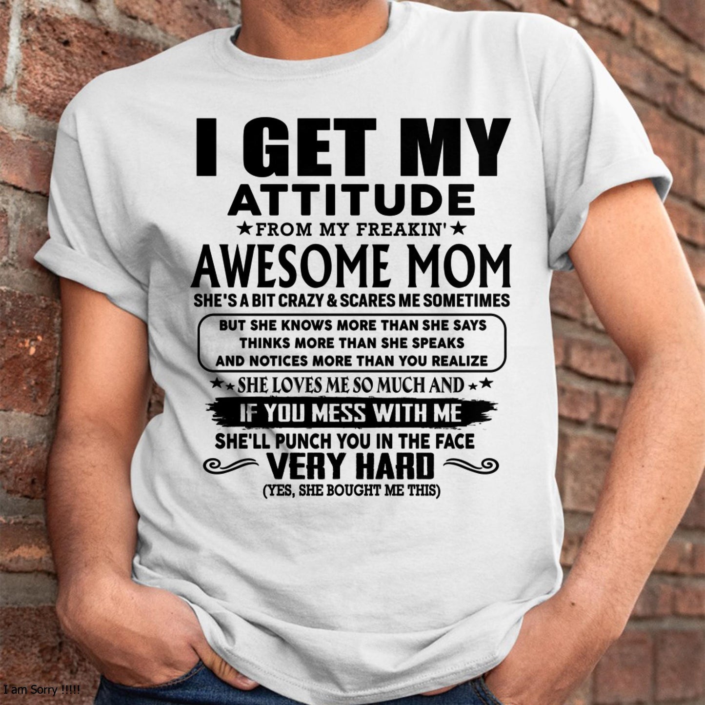Thanks Mom - I GET MY ATTITUDE FROM MY FREAKIN' AWESOME MOM - Gift for Son and Daughter From Mom - NGHL00 (SKU-TMD-CU-00)