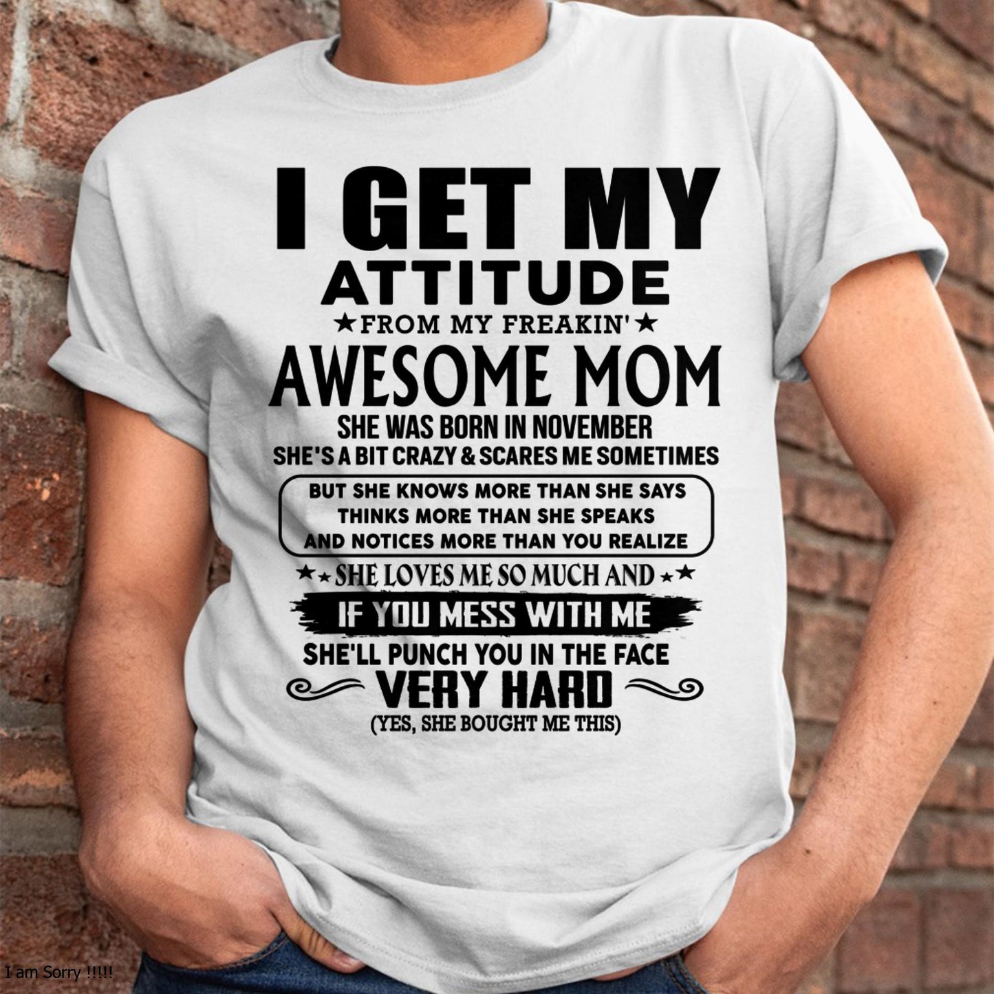 November - Thanks Mom - I GET MY ATTITUDE FROM MY FREAKIN' AWESOME MOM - Gift for Son and Daughter From Mom - NGHL11 (SKU-TMD-CU-11)