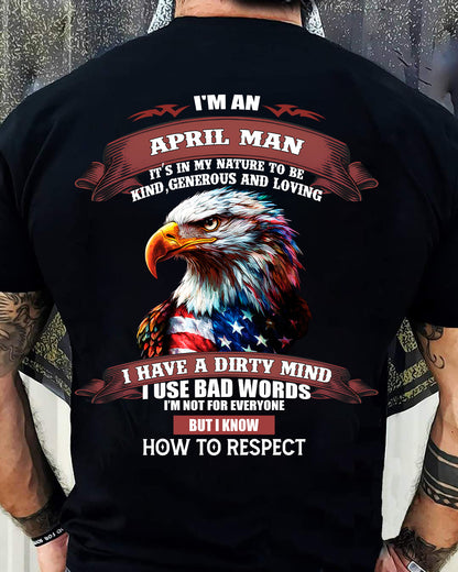 APRIL - KNOW HOW TO RESPECT - BIRTHDAY T-SHIRT FOR MEN - NGHL04 (SKU12-311-04)