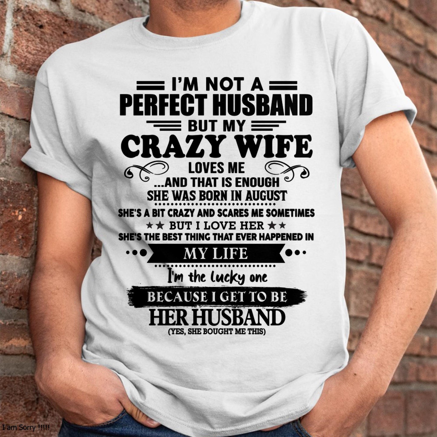 I Am Not A Perfect Husband But My Crazy Wife Love Me And That Is Enough - Gift For Husband From Wife - NGHL08 (SKU-QHUSBAND-08)