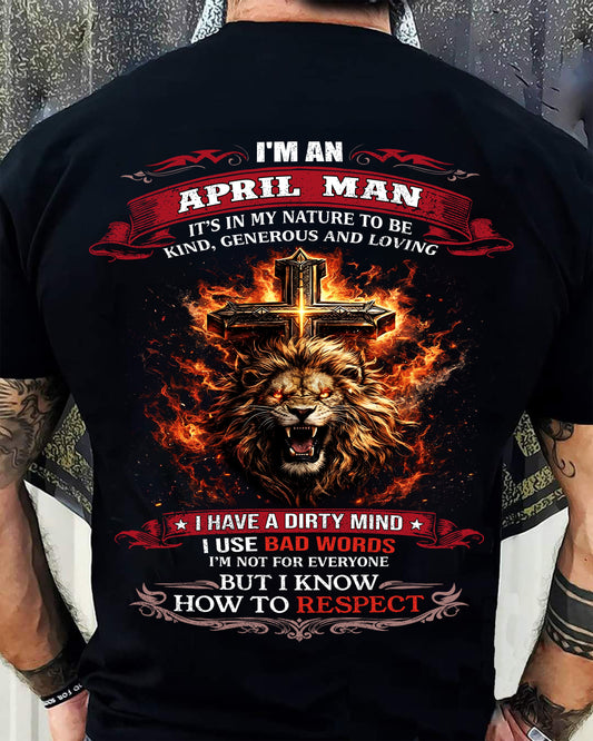 APRIL - KIND AND LOVING ARE MY NATURE - PREMIUM DTG PRINT BIRTHDAY T-SHIRT FOR MEN - NGHL04 (SKU26T-01-31-04)