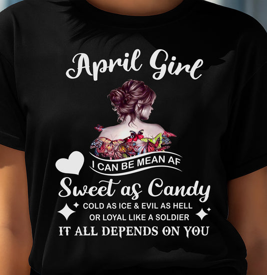 April Girl T-Shirt – Sweet As Candy, Cold As Ice - Birthday Gift for Women - NGHL04 (SKU26T-01-38-04)
