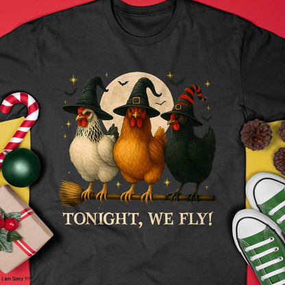 Funny Chicken Halloween Costume Tonight We Fly Spooky Season T-Shirt - Halloween Unisex T-Shirt/Hoodie - NGHL00