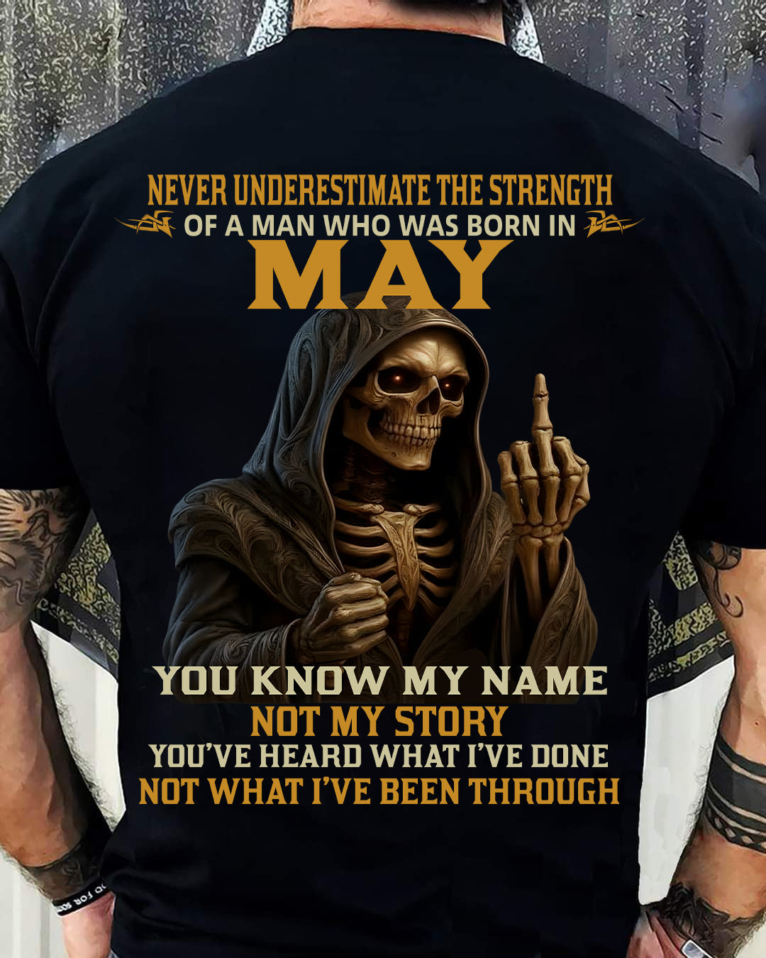 MAY - NEVER UNDERESTIMATE - BIRTHDAY T-SHIRT FOR MEN - NGHL05 (SKU26T-01-06-05)