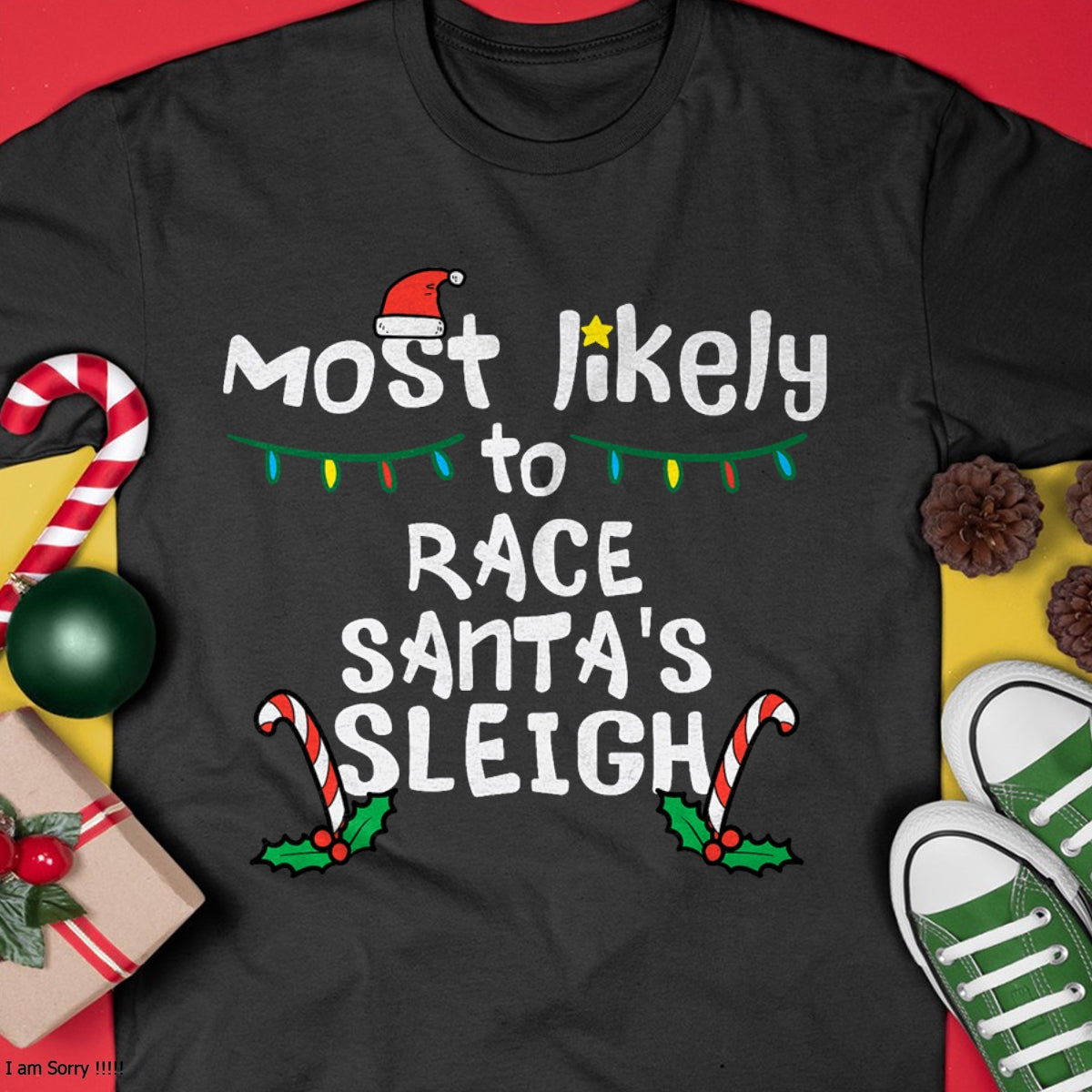 Most Likely Race Santa Sleigh Christmas Xmas Family Boys Men T-Shirt - Christmas Unisex T-Shirt/Hoodie/Sweatshirt - NGHL00