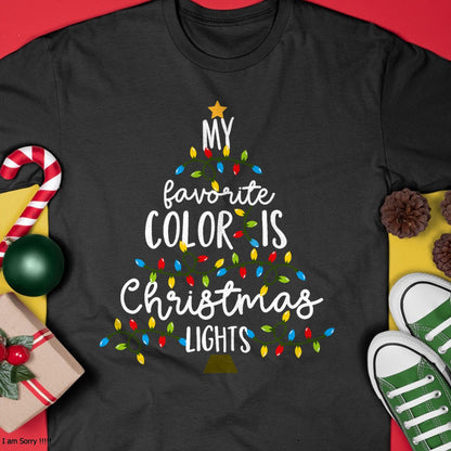 My Favorite Color Is Christmas Lights Kids Boy Women T-Shirt - Christmas Unisex T-Shirt/Hoodie/Sweatshirt - NGHL00