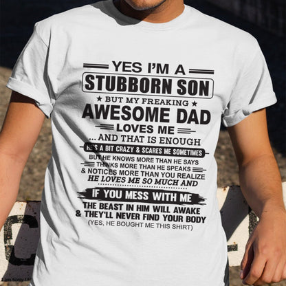 Yes I’m A Stubborn Son T-Shirt – Birthday Gift From Dad / Man - NGHL00 (SKU10-142-00)