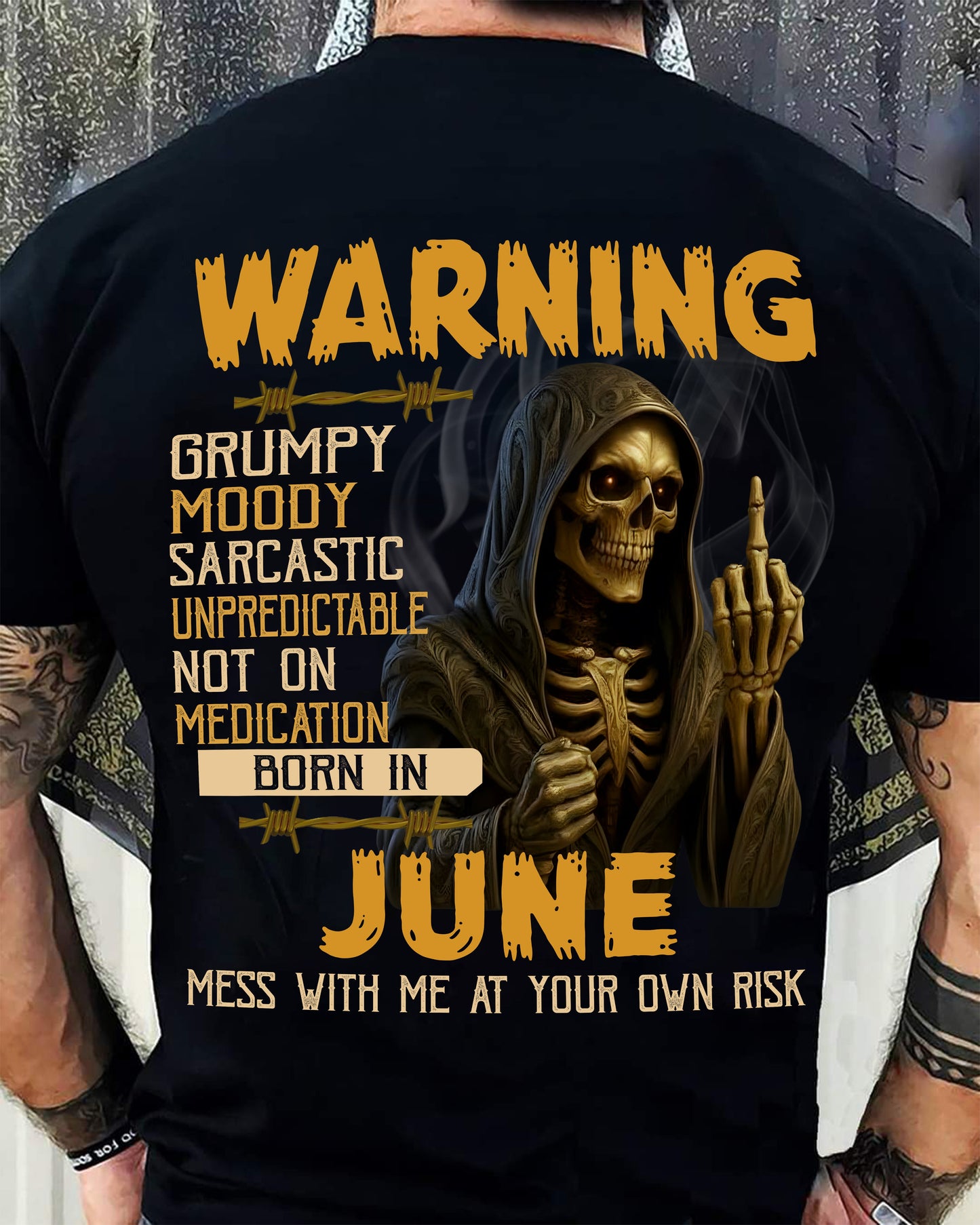 JUNE - WARNING GRUMPY MOODY - BIRTHDAY T-SHIRT FOR MEN - NGHL06 (SKU26T-01-07-06)