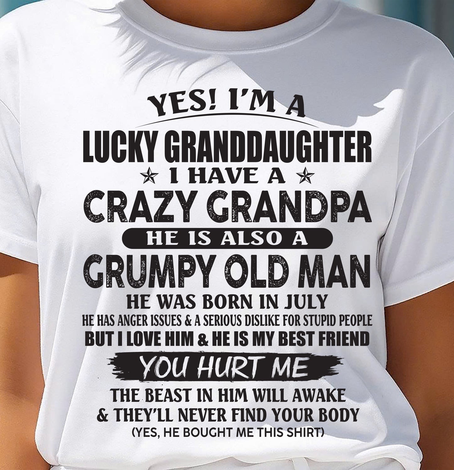 JULY - LUCKY GRANDDAUGHTER OF CRAZY GRANDPA - PERFECT GIFT FOR YOUR GRANDDAUGHTER FROM GRANDPA - DTSM07 (SKU10-150-07)